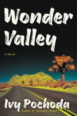 Ivy Pochoda: Wonder Valley 2017