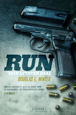 Douglas E. Winter: Run, Bochum: Luzifer Verlag 2018