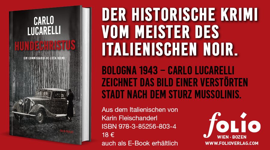 Carlo Lucarelli: Hundechristus, Wien: Folio 2020